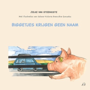 Biggetjes krijgen geen naam - Jelke Van Steenkiste